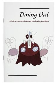 Dining Out: A Guide For The Adult With Swallowing Problems