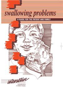 Swallowing Problems: A Guide for the Patient and Family